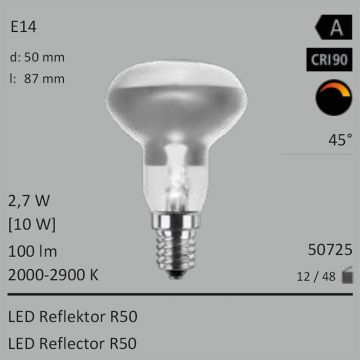  50725 - 2,7W=10W LED Reflektor R50 klar E14 100Lm 45 Ra>90 2000-2900K ambient dimmbar  17.26USD - 19.18USD  
